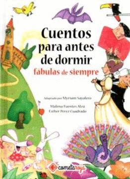 CUENTOS PARA ANTES DE DORMIR: FABULAS DE SIEMPRE