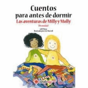 CUENTOS PARA ANTES DE DORMIR: LAS AVENTURAS DE MILLY Y MOLLY - DIVERSIDAD