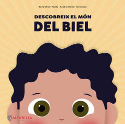 DESCOBREIX EL M�N DEL BIEL