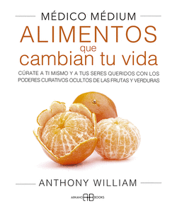 M�DICO M�DIUM. ALIMENTOS QUE CAMBIAN TU VIDA