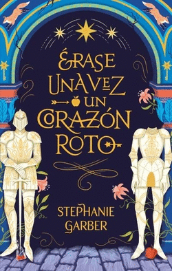 �RASE UNA VEZ UN CORAZ�N ROTO