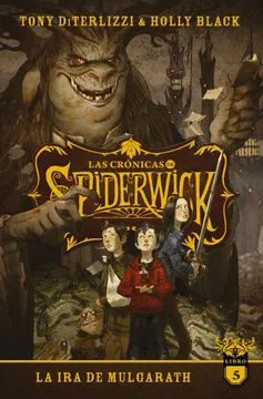 LAS CRNICAS DE SPIDERWICK VOL. 5 - IRA DE MULGARATH