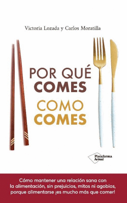 POR QU� COMES COMO COMES
