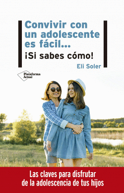 CONVIVIR CON UN ADOLESCENTE ES F�CIL
