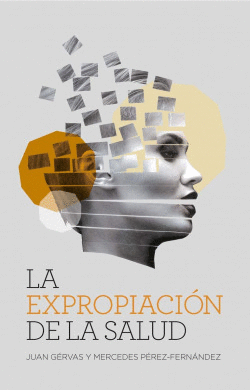 LA EXPROPIACI�N DE LA SALUD (NE)
