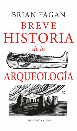 BREVE HISTORIA DE LA ARQUEOLOGA