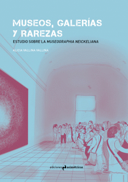 MUSEOS, GALER�AS Y RAREZAS