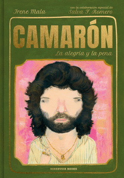 CAMAR�N, LA ALEGR�A Y LA PENA