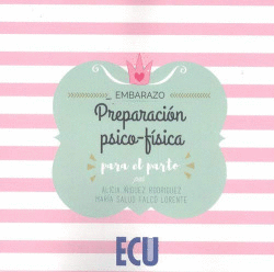 PREPARACI�N PSICO-F�SICA PARA EL PARTO