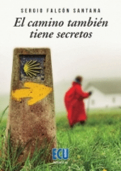 CAMINO TAMBIEN TIENE SECRETOS, EL