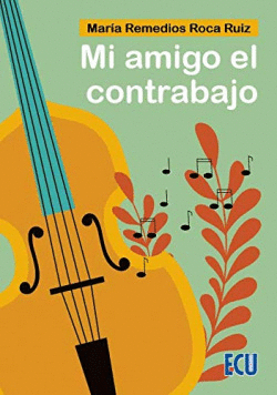 MI AMIGO EL CONTRABAJO