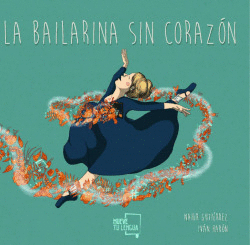 LA BAILARINA SIN CORAZ�N.