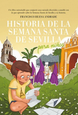 HISTORIA DE LA SEMANA SANTA DE SEVILLA PARA NI�OS