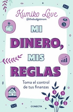 MI DINERO, MIS REGLAS: RETOMA EL CONTROL DE TUS FINANZAS PERSONAL