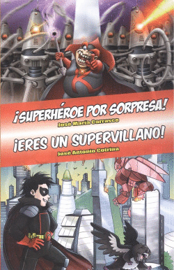 OMNIBUS SUPERH�ROE POR SORPRESA -�ERES UN SUPERVILLANO!