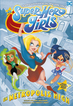 DC SUPER HERO GIRLS: EN METR�POLIS HIGH