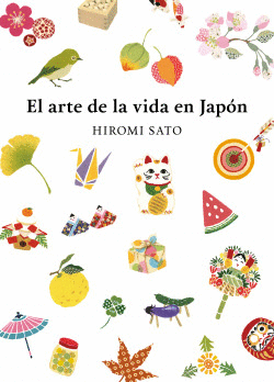 EL ARTE DE LA VIDA EN JAP�N