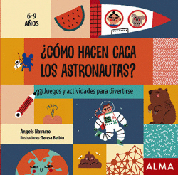 �C�MO HACEN CACA LOS ASTRONAUTAS?