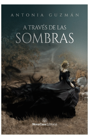 A TRAVS DE LAS SOMBRAS