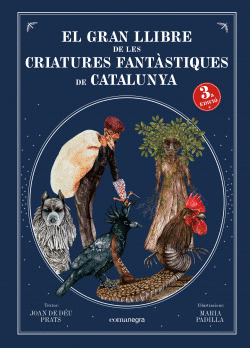 EL GRAN LLIBRE DE LES CRIATURES FANT�STIQUES DE CATALUNYA (3A ED)