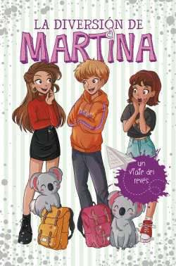 UN VIAJE DEL REV�S (LA DIVERSI�N DE MARTINA 8)