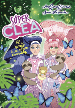 S�PER CLEA 3 EL SECRETO DE LA SELVA ESMERALDA (SERIE S�PER CLEA 3)