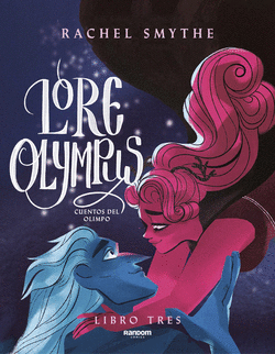 LORE OLYMPUS. VOLUMEN TRES (EDICI�N EN ESPA�OL)