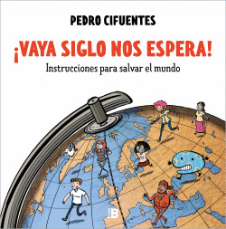 �VAYA SIGLO NOS ESPERA!