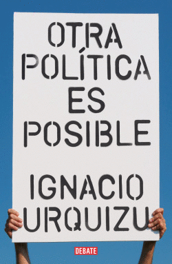 OTRA POL�TICA ES POSIBLE