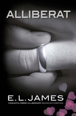 ALLIBERAT (CINQUANTA OMBRES SEGONS EN CHRISTIAN GREY 3)