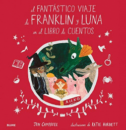 EL FANT�STICO VIAJE DE FRANKLIN Y LUNA EN EL LIBRO DE CUENTOS