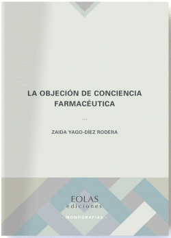 LA OBJECI�N DE CONCIENCIA FARMAC�UTICA