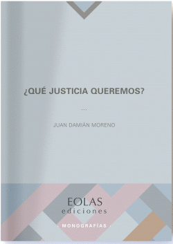 QU JUSTICIA QUEREMOS?
