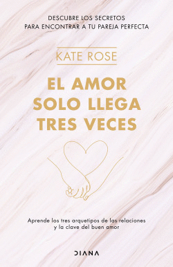 EL AMOR SOLO LLEGA TRES VECES