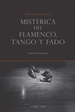 MISTRICA DEL FLAMENCO, TANGO Y FADO