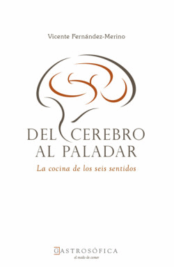 DEL CEREBRO AL PALADAR