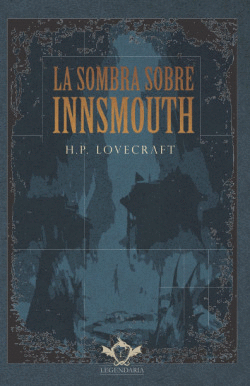 LA SOMBRA SOBRE INNSMOUTH