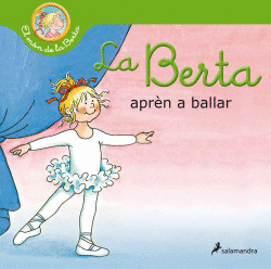 LA BERTA APR�N A BALLAR (EL M�N DE LA BERTA)