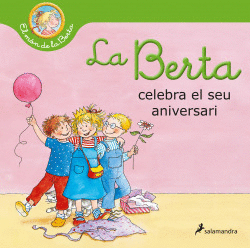 LA BERTA CELEBRA EL SEU ANIVERSARI (EL M�N DE LA BERTA)