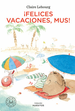 �FELICES VACACIONES, MUS!