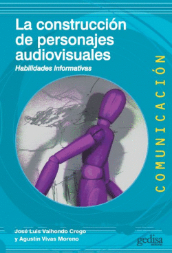 LA CONSTRUCCI�N DE PERSONAJES AUDIOVISUALES
