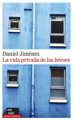 LA VIDA PRIVADA DE LOS H�ROES