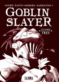 GOBLIN SLAYER NOVELA VOL 03