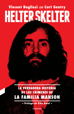 HELTER SKELTER: LA VERDADERA HISTORIA DE LOS CR�MENES DE LA FAMILIA MANSON