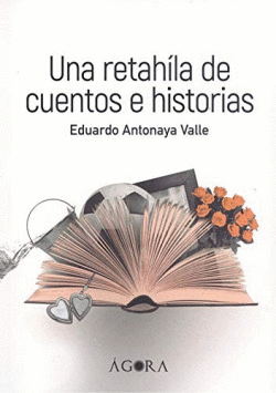 UNA RETAHLA DE CUENTOS E HISTORIAS