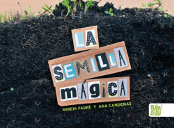 LA SEMILLA M�GICA