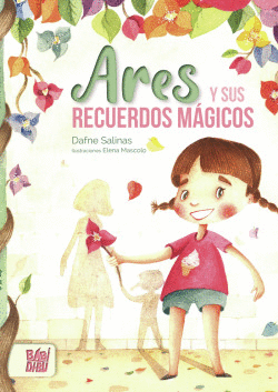 ARES Y SUS RECUERDOS M�GICOS
