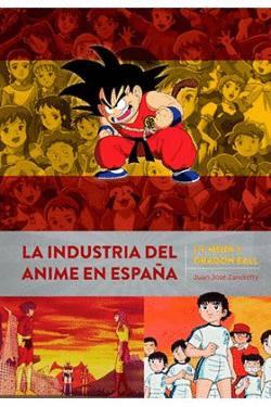 LA INDUSTRIA DEL ANIME EN ESPAA DE HEIDI A DRAGON BALL