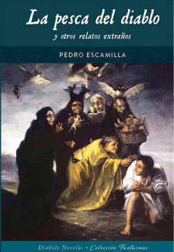 LA PESCA DEL DIABLO Y OTROS RELATOS EXTRA�OS