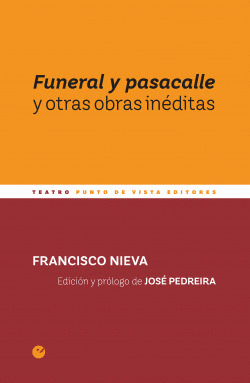 FUNERAL Y PASACALLE Y OTRAS OBRAS INDITAS